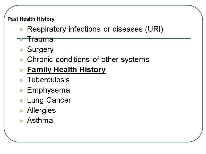 Respiratory infections or diseases (URI)  Trauma  Surgery  Chronic conditions of other